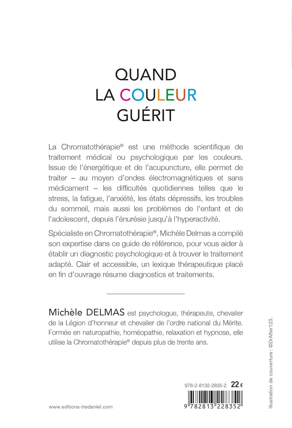 Quand la couleur guérit - Psychologie et chromatothérapie